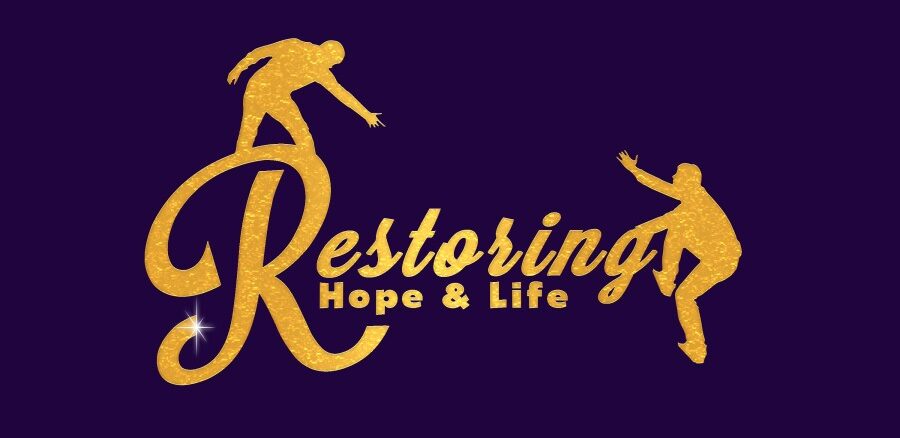 Restoring Hope & Life